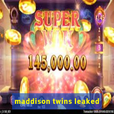 maddison twins leaked